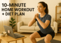 Easy 10 Minute Workout At Home (No Equipment + Diet Plan) 6 Easy 10 Minute Workout at Home (No Equipment + Diet Plan)