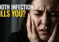 How Long Until a Tooth Infection Kills You? Causes, Risks & Prevention