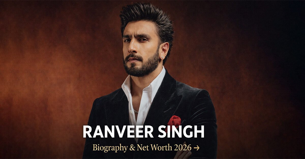 Ranveer Singh Biography (Age, Height, Wife, Movies, Net Worth & Career)